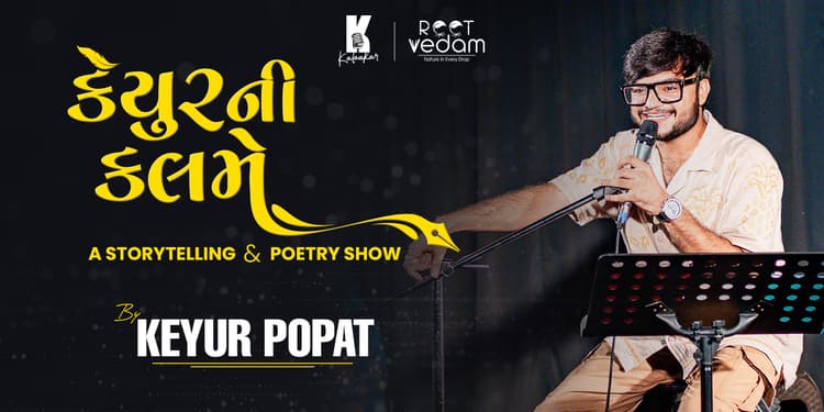 Keyur Ni Kalame - A Storytelling and Poetry Show