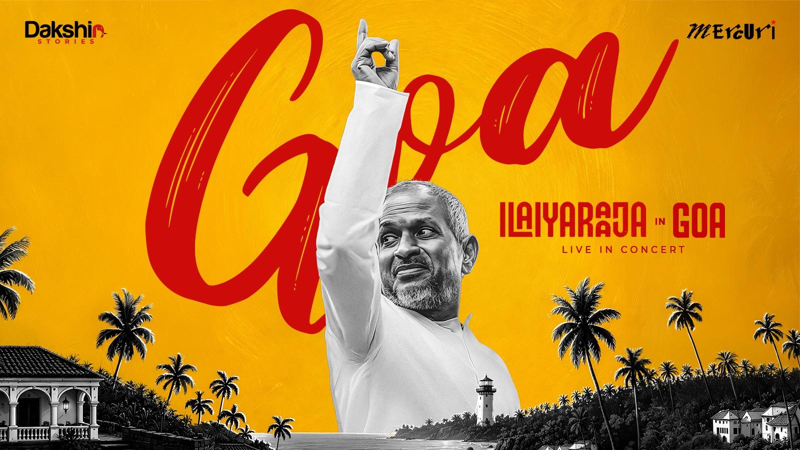 ILAIYARAAJA LIVE IN GOA